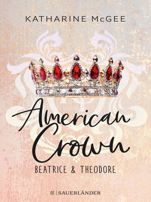 cover image of American Crown – Beatrice & Theodore